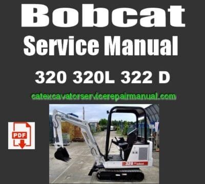 Bobcat-320-320L-322-D-Series-Excavator-Service-Repair-Manual