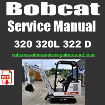 Bobcat-320-320L-322-D-Series-Excavator-Service-Repair-Manual