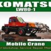 Komatsu 150A 150FA Hydraulic Crane Service Repair Komatsu LW80-1 Mobile Crane