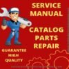 SERVICE MANUAL CATALOG PARTS REPAIR