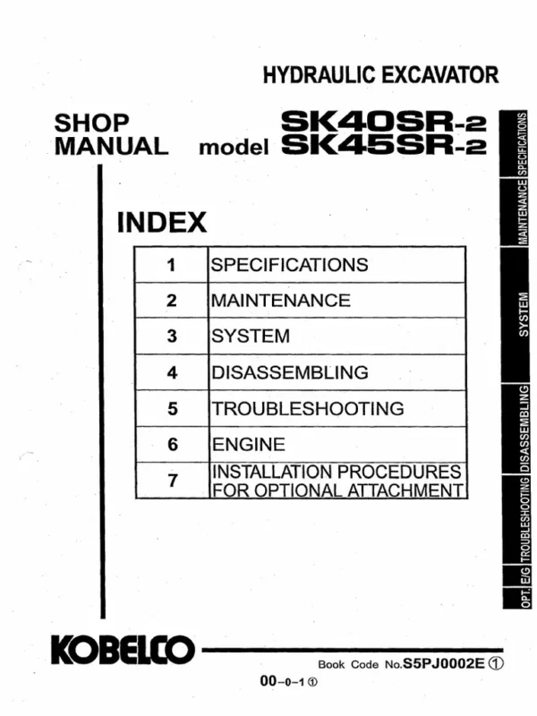 Kobelco SK40SR-2 SK45SR-2 Excavator Service Repair Manual Kobelco SK40SR-2 SK45SR-2 Excavator Service Repair Manual