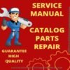 SERVICE MANUAL CATALOG PARTS REPAIR