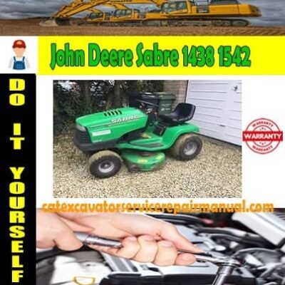 John Deere Sabre 1438 1542 15.538 15.542 Lawn Tractor Service Repair Manual