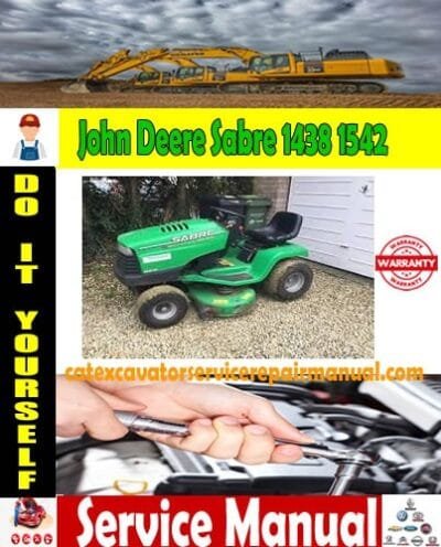 John Deere Sabre 1438 1542 15.538 15.542 Lawn Tractor Service Repair Manual