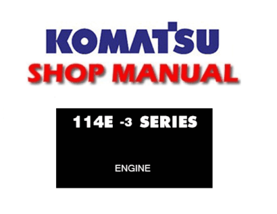 Komatsu SAA6D114E-3 Engine 114E-3 Series Shop Manual