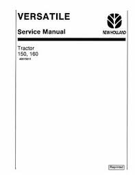 New Holland Versatile 150 160 4WD Tractors Service Repair Manual