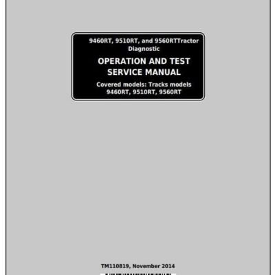 John Deere 9460RT 9510RT 9560RT Tractors Diagnostic and Test Manual