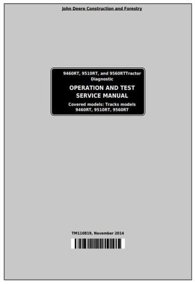 John Deere 9460RT 9510RT 9560RT Tracks Tractors Diagnostic and Test Service Manual