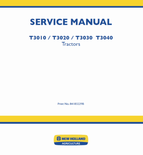 New Holland T3010, T3020, T3030 T3040 Tractors Service Repair Manual