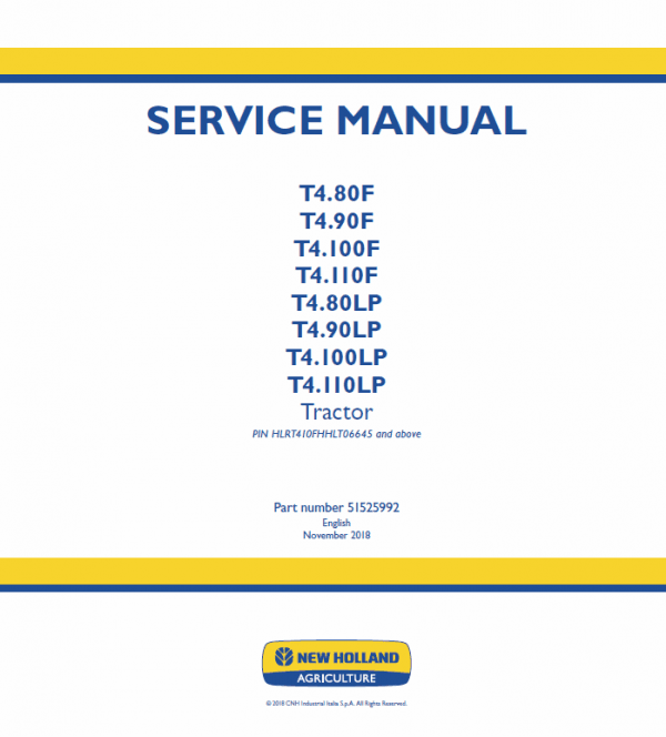 New Holland T4.80F, T4.90F, T4.100F, T4.110F Tractor Service Manual New Holland T4.80F, T4.90F, T4.100F, T4.110F Tractor Service Manual