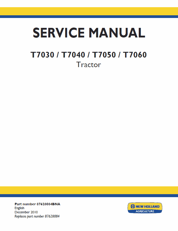 New Holland T7030, T7040, T7050, T7060 Tractor Service Manual New Holland T7030, T7040, T7050, T7060 Tractor Service Manual