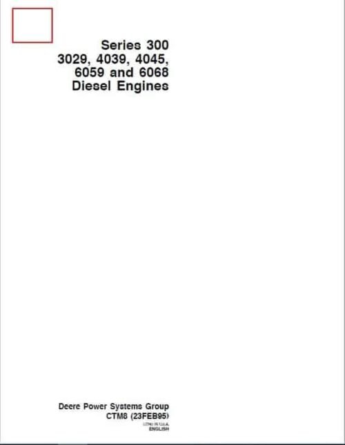 John Deere Series 300: 3029 6068 Diesel Engines Manual
