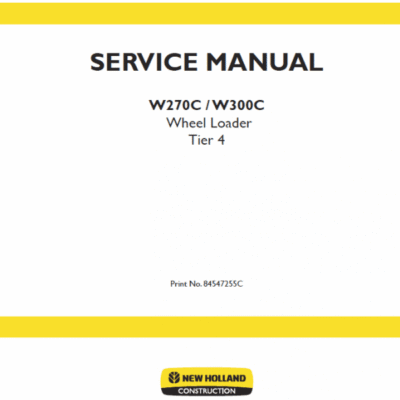 Cart New Holland W270C, W300C Tier 4 Wheel Loader Service Manual