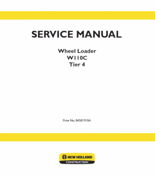 New Holland W110C Tier 4 Wheel Loader Service Manual