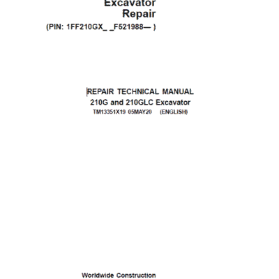 John Deere 210G, 210GLC Excavator Repair Services Manual