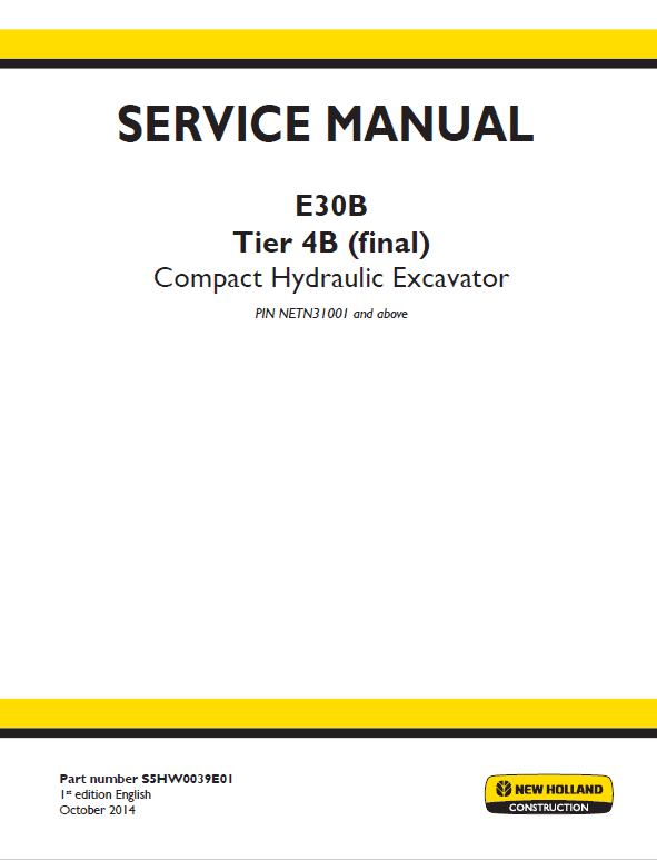 New Holland E30B Tier 4B Compact Excavator Service Manual New Holland E30B Tier 4B Compact Excavator Service Manual