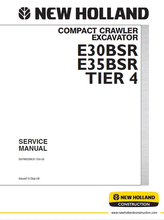 New Holland E30BSR and E35BSR Tier 4 Compact Excavator Service Manual New Holland E30BSR and E35BSR Tier 4 Compact Excavator Service Manual
