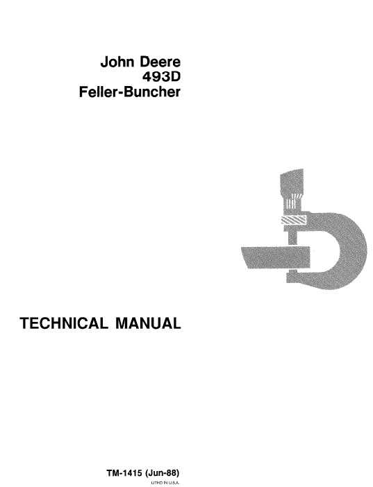 John Deere 493D Feller Buncher Service Manual John Deere 493D Feller Buncher Service Manual