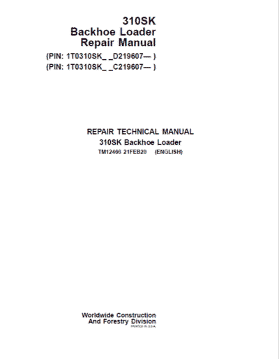 John Deere 310SK Backhoe Loader Repair Technical Manual (S.N after C219607 & D219607 – )