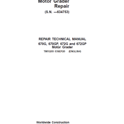 John Deere 670G, 670GP, 672G Grader Repair Service Manual