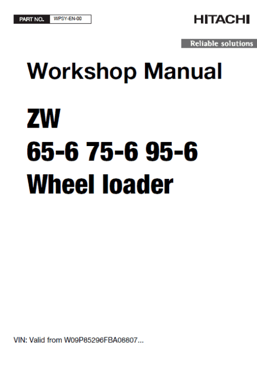 Hitachi ZW65-6 , ZW75-6, ZW95-6 Wheel Loader Service Repair Manual
