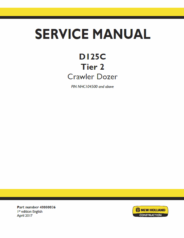 New Holland D125C Tier 2 Crawler Dozer Service Manual New Holland D125C Tier 2 Crawler Dozer Service Manual