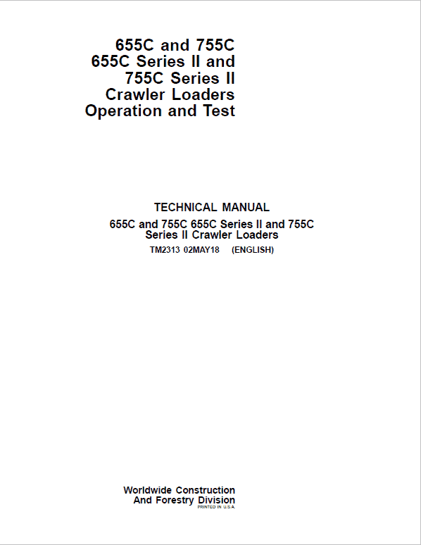 John Deere 655C, 755C, 655C Series II, 755C Series II Crawler Loader Service Manual John Deere 655C, 755C, 655C Series II, 755C Series II Crawler Loader Service Manual