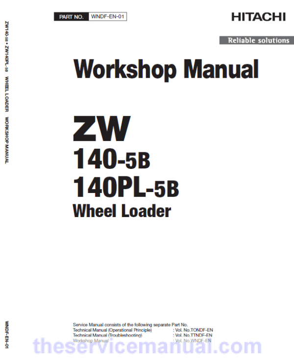 Hitachi ZW140-5B, ZW140PL-5B Wheel Loader Service Repair Manual Hitachi ZW140-5B, ZW140PL-5B Wheel Loader Service Repair Manual