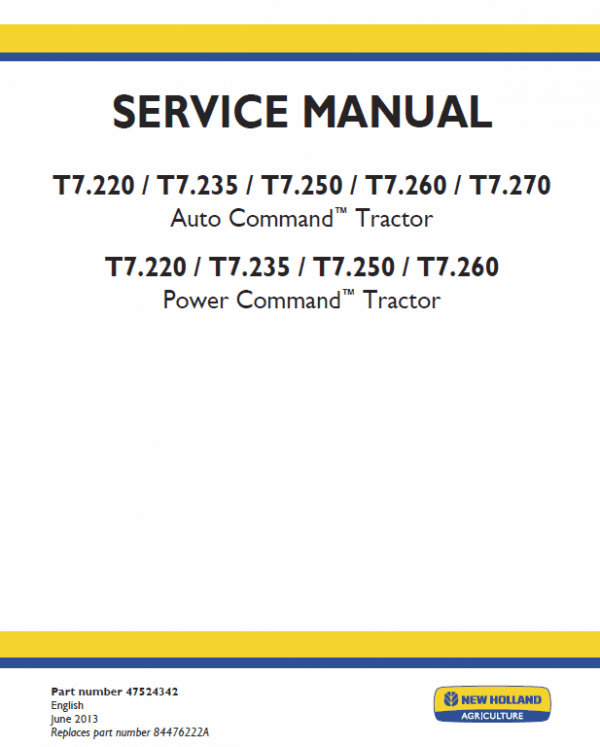 New Holland T7.220, T7.235, T7.250 Tractor Service Manual New Holland T7.220, T7.235, T7.250 Tractor Service Manual