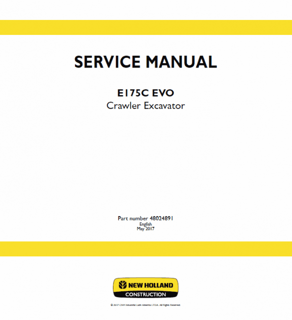 New Holland E175C Evo Excavator Service Manual New Holland E175C Evo Excavator Service Manual