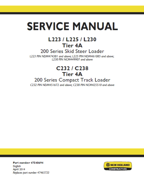 New Holland L223, L225, C232 Skid Steer Loader Service Manual