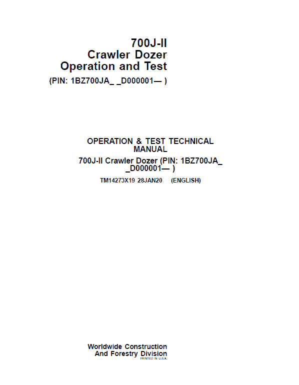 John Deere 700J-II Crawler Dozer Technical Manual (SN. from D000001 – D306725) John Deere 700J-II Crawler Dozer Technical Manual (SN. from D000001 – D306725)