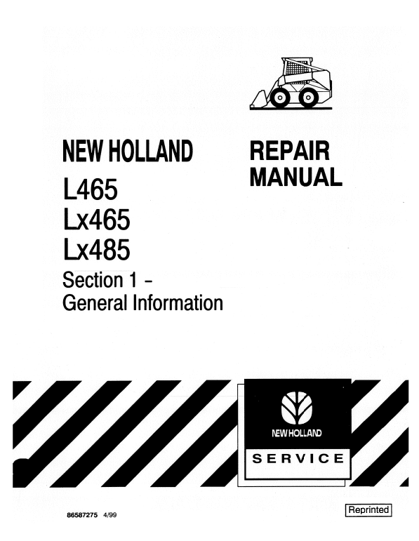New Holland L465, LX465, LX485 SkidSteer Loader Service Manual New Holland L465, LX465, LX485 SkidSteer Loader Service Manual