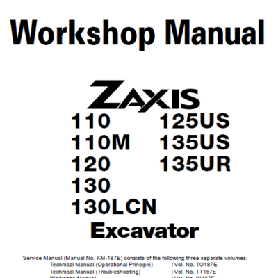Hitachi ZX110, ZX110M, ZX120, ZX130, ZX130LCN Excavator Service Repair Manual