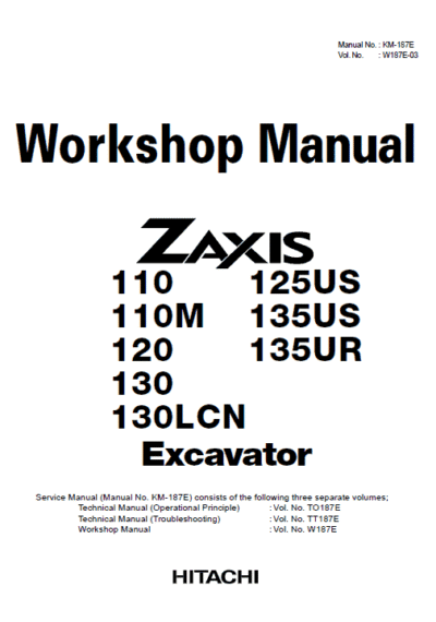 Hitachi ZX110, ZX110M, ZX120, ZX130, ZX130LCN Excavator Service Repair Manual