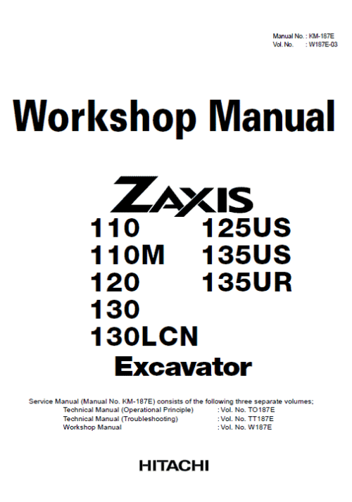 Hitachi ZX110, ZX110M, ZX120, ZX130, ZX130LCN Excavator Service Repair Manual