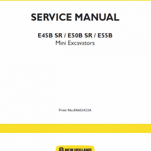 New Holland E45B SR, E50B SR, E55B Mini Excavator Service Manual New Holland E45B SR, E50B SR, E55B Mini Excavator Service Manual - Image 2