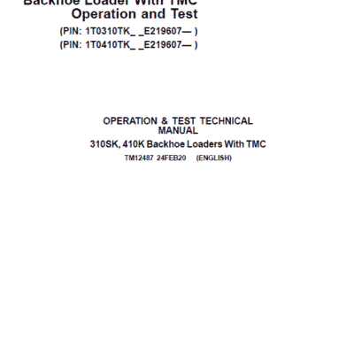 John Deere 310SK, 410K Backhoe Loader (TMC) Repair Technical Manual (S.N after E219607 – )