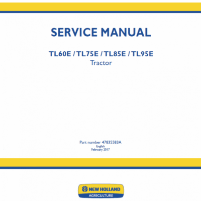 New Holland TL60E, TL75E, TL85E, TL95E Tractor Service Manual