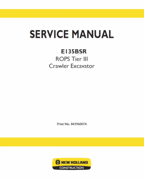 New Holland E135BSR Tier 3 Excavator Service Manual
