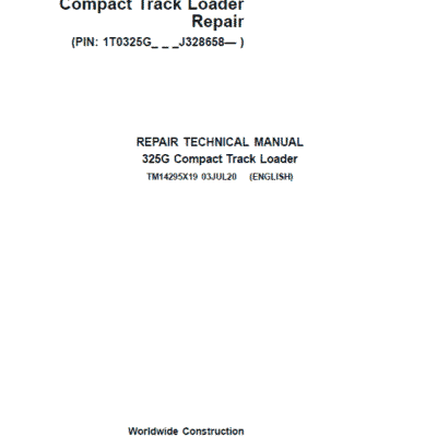 John Deere 325G Compact Track Loader Repair Technical Manual J328658