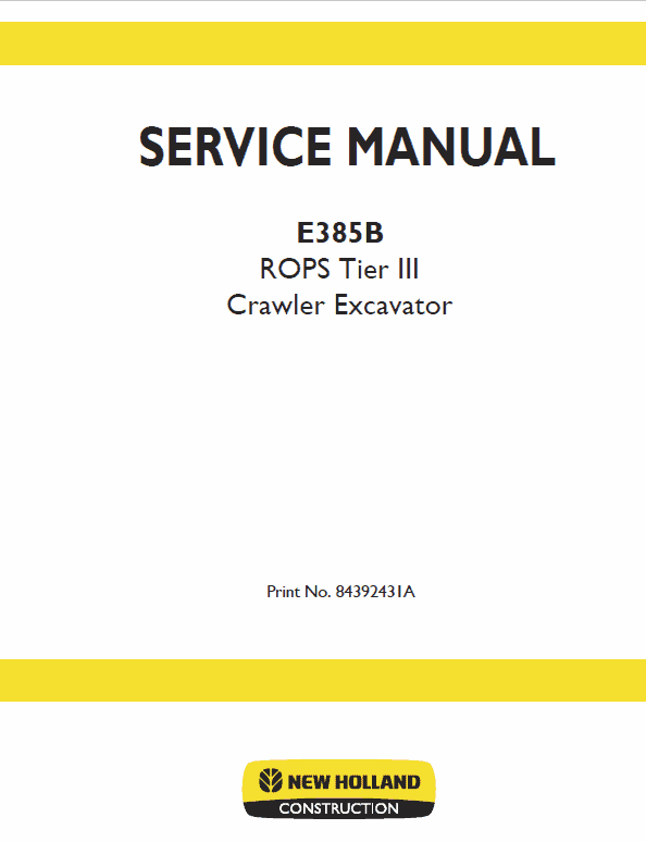 New Holland E385B ROPS Tier 3 Excavator Service Manual New Holland E385B ROPS Tier 3 Excavator Service Manual