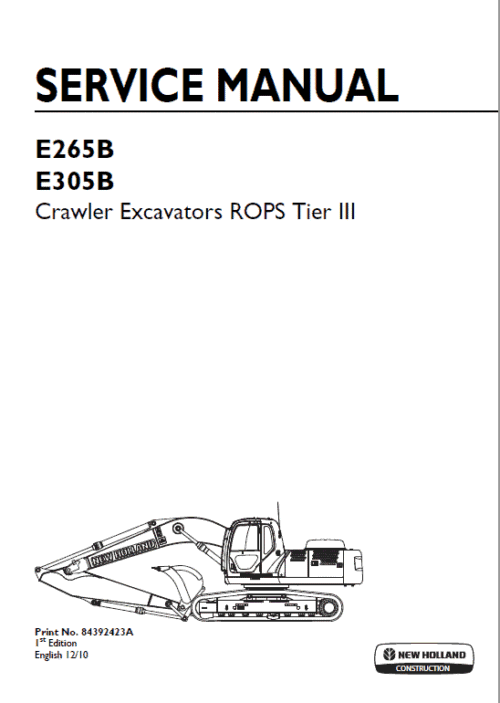New Holland E265B, E305B ROPS Tier 3 Excavator Service Manual