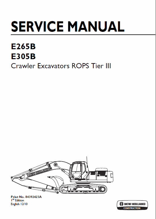 New Holland E265B, E305B ROPS Tier 3 Excavator Service Manual New Holland E265B, E305B ROPS Tier 3 Excavator Service Manual