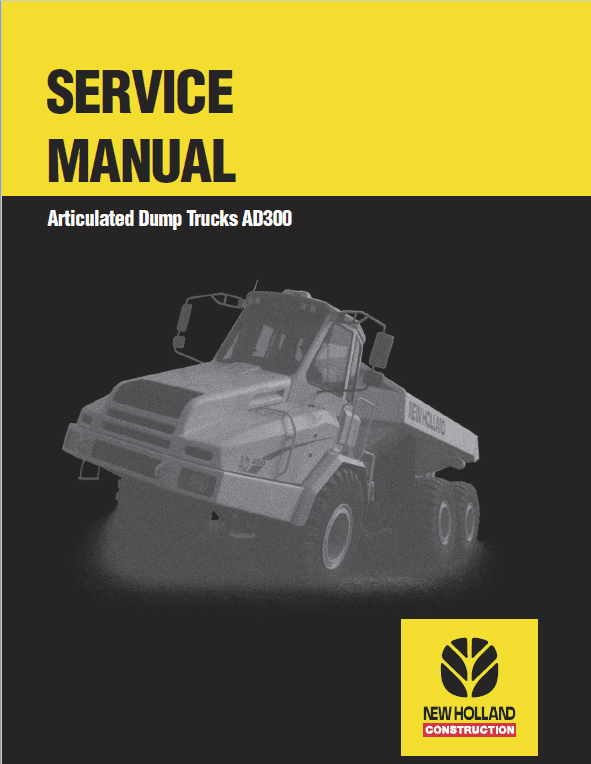New Holland AD300 Dump Truck Service Manual New Holland AD300 Dump Truck Service Manual