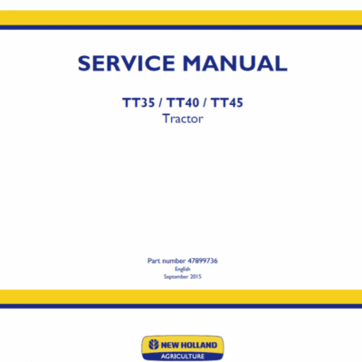 New Holland TT35, TT40, TT45 Tractor Service Manual