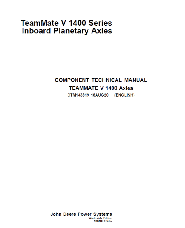 John Deere TeamMate V 1400 Series Inboard Planetary Axles Technical Manual