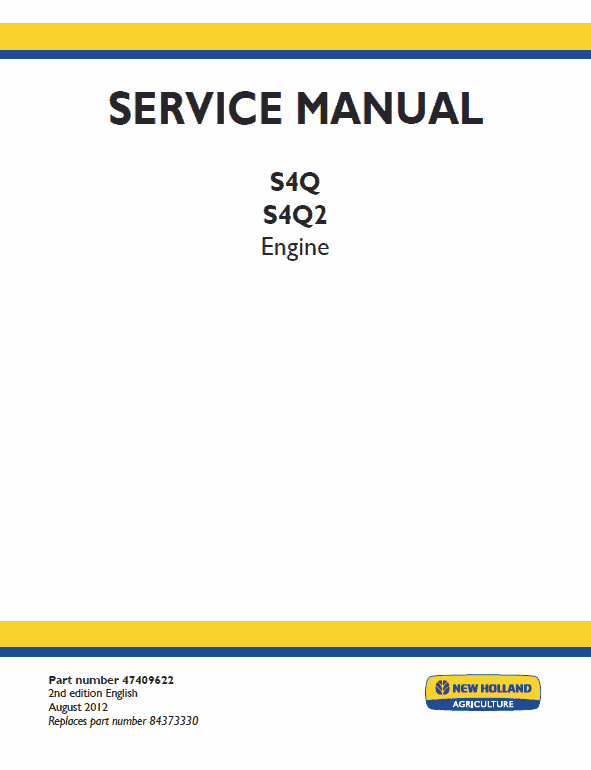 New Holland S4Q, S4Q2 Engine Service Manual New Holland S4Q, S4Q2 Engine Service Manual