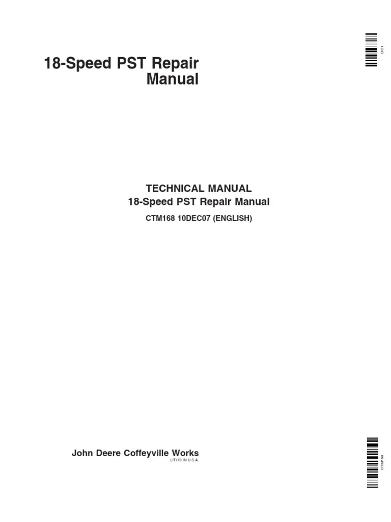 John Deere 18 Speed PST Component Technical Manual (CTM168) John Deere 18 Speed PST Component Technical Manual (CTM168)