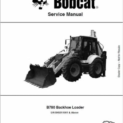 Cart Bobcat B780 Loader Service Repair Manual